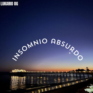 insomnio absurdo by LUKARIO OG