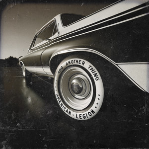American Legion - And Another Thing