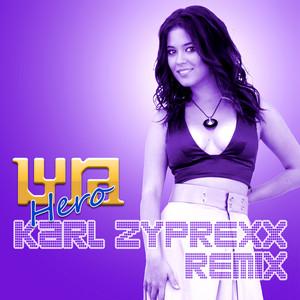 Hero (Karl Zyprexx Remix)