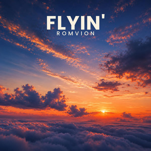 Flyin' - Extended Version by Romvion