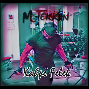 Mc Tekkan - Kahpe Felek