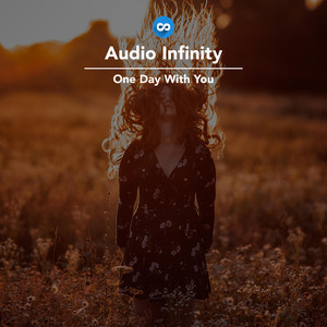 Audio Infinity - One Day With You