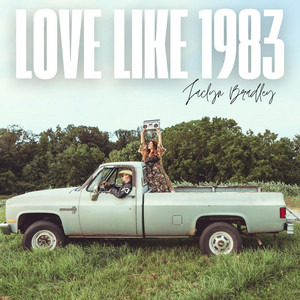 Jaclyn Bradley - Love Like 1983
