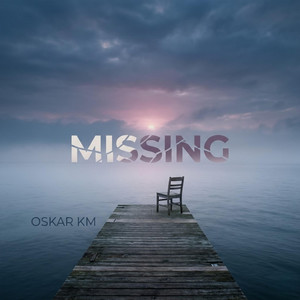 Missing by Oskar Km