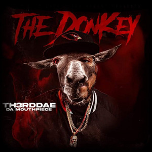The Donkey by TH3RDDAE DA MOUTHPIECE, JayGee
