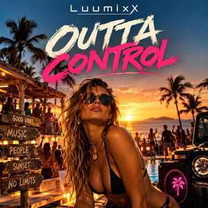 Outta Control by LuumixX