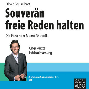 Souverän freie Reden halten (Die Power der Memo-Rhetorik)