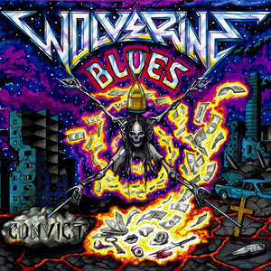 Wolverine Blues — Convict