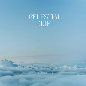 Celestial Drift by Blow Star