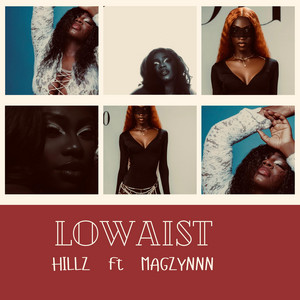 Lowaist by Hillz, Magzynnn