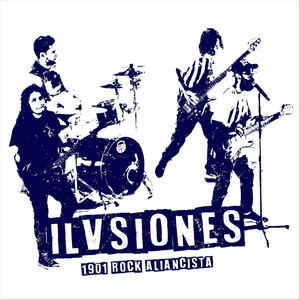 1901 Rock Aliancista - Ilvsiones