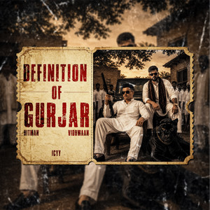 Definition of Gurjar by Hitman, Vidhwaan, Icyy