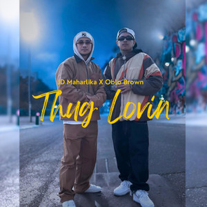 Thug Lovin by JD Maharlika, Oblo Brown