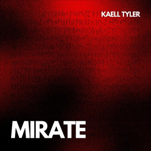 Mirate by Kaell Tyler