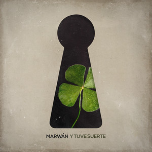 Y tuve suerte by Marwán