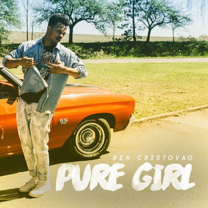 Ben Cristovao - Pure Girl