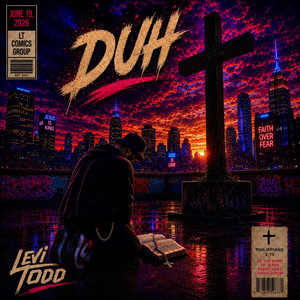 DUH by Levi Todd