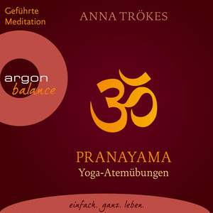 Pranayama [Yoga-Atemübungen (Gekürzte Fassung)]