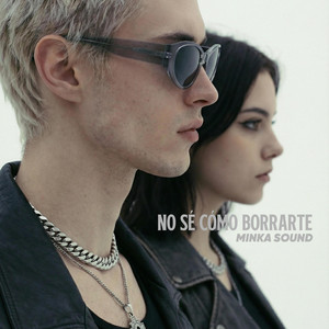 No Sé Cómo Borrarte by MINKA SOUND