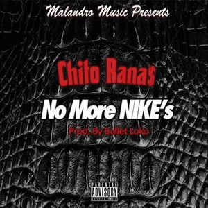 No More Nikes by Chito Rana$