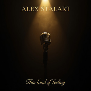 This Kind of Feeling by Alex Stalart