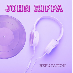 Reputation by John Rippa