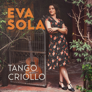 Tango Criollo — Eva Sola