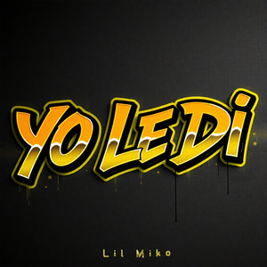 Yo Le Di by Lil Miko