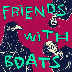 A Long Way by Friends With Boats