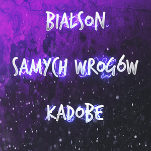 Samych Wrogów