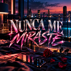 Nunca Me Miraste by Dan Margot
