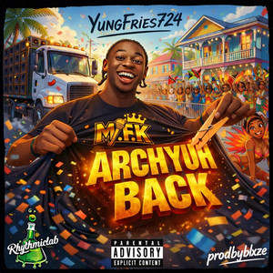 Prodbyblxze - ARCH YUH BACK (feat. YungFries724)