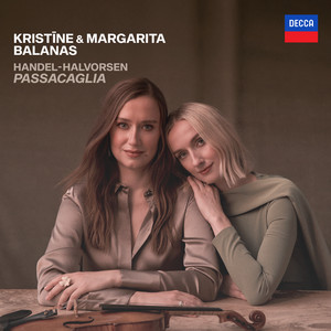 Kristīne Balanas — Halvorsen: Passacaglia for Violin and Viola, Op. 20 No. 2 (After Handel, Suite in G Minor, HWV 432) [Performed on Violin & Cello] (2026)