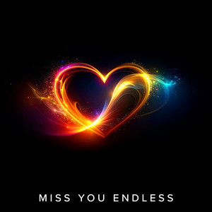 Miss You Endless (AI Mix) by HeartSound MF