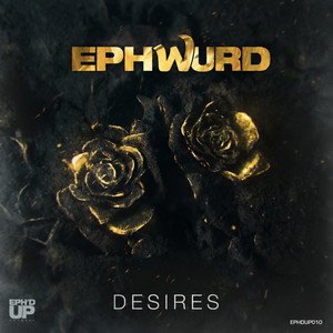 Desires by Ephwurd