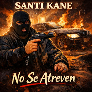 No Se Atreven by Santi Kane