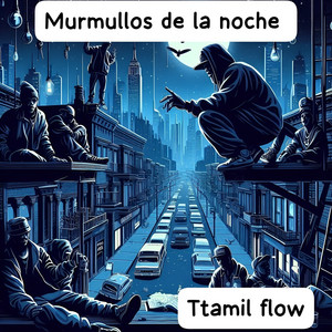 Murmullos De La Noche by Ttamil Flow