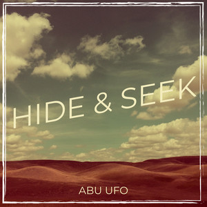 Hide & Seek by ABU UFO