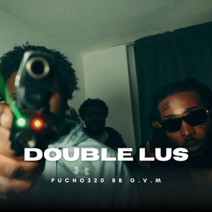 DOUBLE LUS by Pucho 320