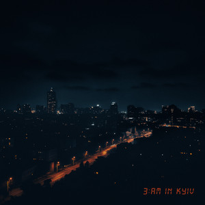 3AM IN KYIV