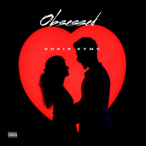 Obsessed by Dorin Kymu