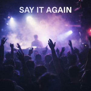 Say It Again (UK Garage) by Jay Stacks Beats