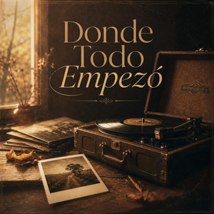 Donde Todo Empezó by Nelsote21