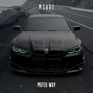 Muted Way — Mzade