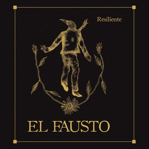 Resiliente by El Fausto