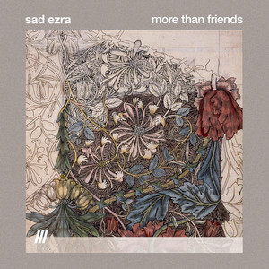 more than friends by sad ezra