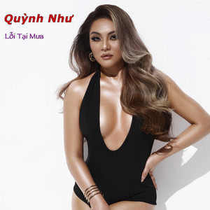 Quynh Nhu - Lỗi Tại Mưa