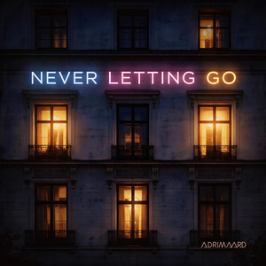 Never letting go by ADRIMAARD