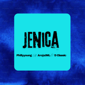 Jenica (feat. D CLA$$IC)