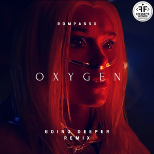 Oxygen (Going Deeper Remix) by Rompasso